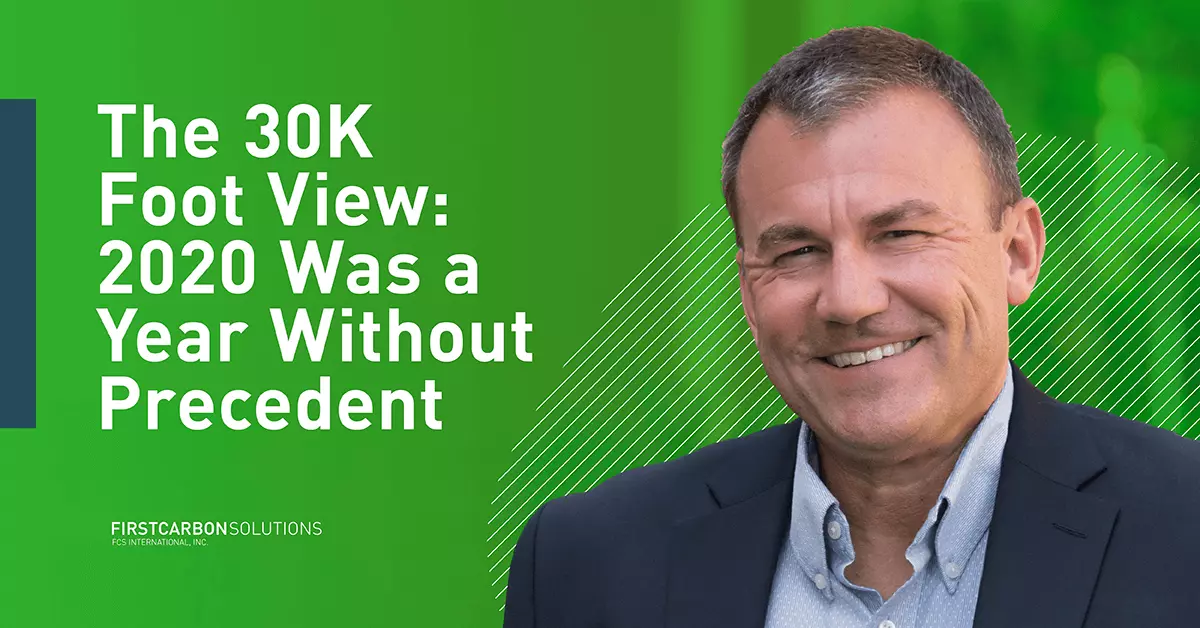 The 30,000 Foot View: 2020 Was a Year Without Precedent image