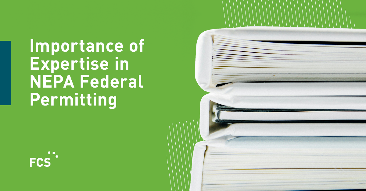 Importance of Expertise in NEPA Federal Permitting image